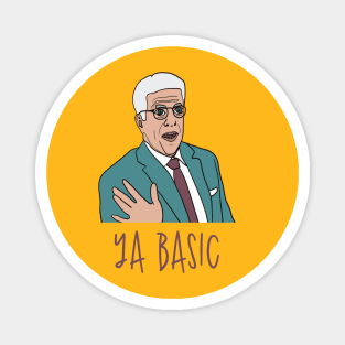 The Good Place, Michael, Ya Basic Magnet